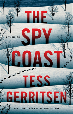 The Spy Coast: A Thriller By Tess Gerritsen Cover Image