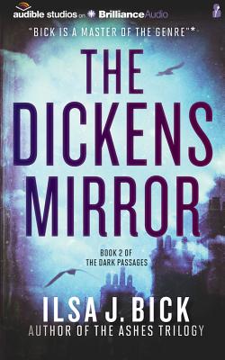The Dickens Mirror (Dark Passages #2) By Ilsa J. Bick, Kathleen McInerney (Read by) Cover Image