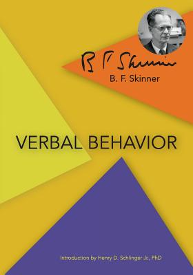 Verbal Behavior By B. F. Skinner, Henry D. Schlinger (Introduction by) Cover Image