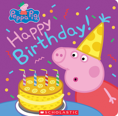 Happy Birthday! (Peppa Pig) By Annie Auerbach, EOne (Illustrator) Cover Image