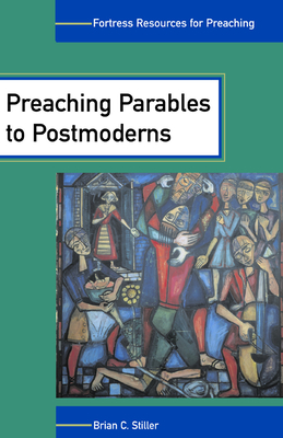 Preaching Parables to Postmoderns Cover