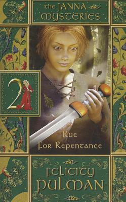 Rue for Repentance (Janna Mysteries #2) By Felicity Pulman Cover Image
