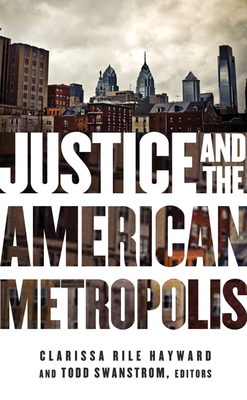 Justice and the American Metropolis (Globalization and Community)