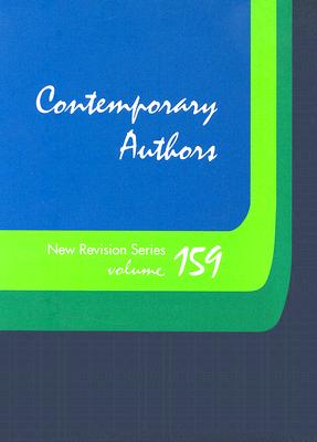 Contemporary Authors New Revision Series: A Bio-Bibliographical Guide to Current Writers in Fiction, General Non-Fiction, Poetry, Journalism, Drama, M Cover Image