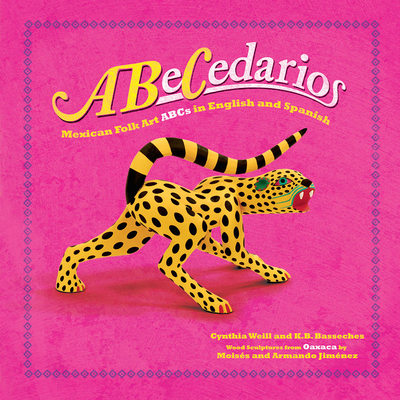 Abecedarios: Mexican Folk Art ABCs in English and Spanish (First Concepts in Mexican Folk Art)