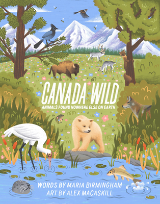 Canada Wild: Animals Found Nowhere Else on Earth Cover Image