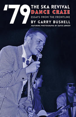 79 the Ska Revival Dance Craze: Essays from the Frontline By Garry Bushell Cover Image