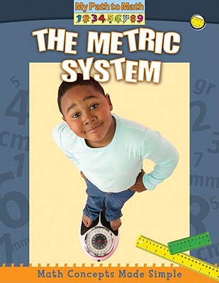 The Metric System (My Path to Math - Level 1)