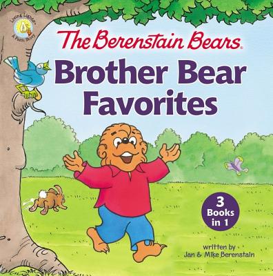 The Berenstain Bears Brother Bear Favorites: 3 Books in 1 (Hardcover) |  Hooked