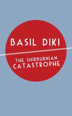 The Shirburnian Catastrophe By Basil Diki Cover Image