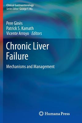 Chronic Liver Failure: Mechanisms and Management (Clinical Gastroenterology) Cover Image
