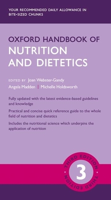 Oxford Handbook of Nutrition and Dietetics (Oxford Medical Handbooks) Cover Image