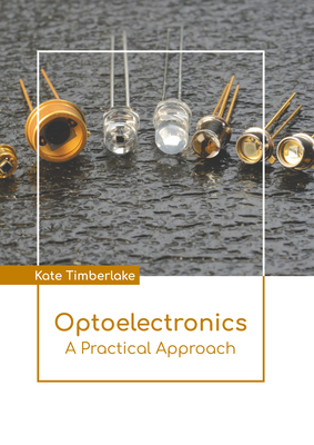 Optoelectronics: A Practical Approach Cover Image