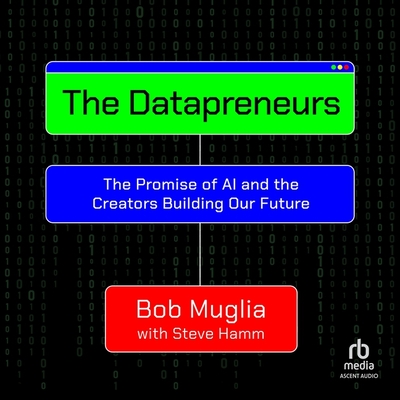 The Datapreneurs: The Promise of AI and the Creators Building Our Future Cover Image