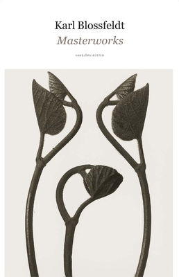 Karl Blossfeldt: Masterworks