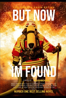 But Now I'm Found: You Know Better (Drama) By Plush Books Cover Image