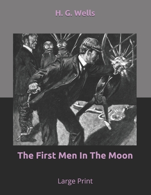 The First Men In The Moon
