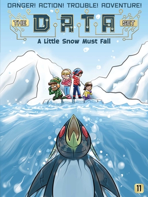 A Little Snow Must Fall (The DATA Set #11) Cover Image