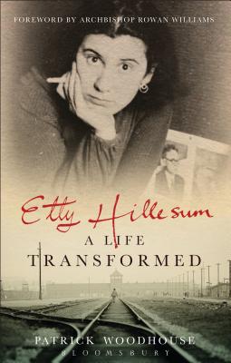 Etty Hillesum: A Life Transformed By Patrick Woodhouse Cover Image