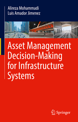 Asset Management Decision-Making for Infrastructure Systems Cover Image