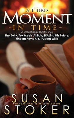 A Third Moment in Time By Susan Stoker Cover Image