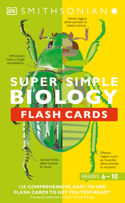 Super Simple Biology Flash Cards: 125 Comprehensive, Easy-to-Use Flash Cards to Get You Test-Ready (DK Super Simple)