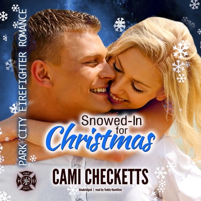 Snowed-In for Christmas By Cami Checketts Cover Image