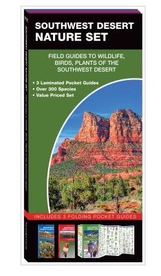Southwest Desert Nature Set: Field Guides to Wildlife, Birds, Trees & Wildflowers of the Southwest Desert