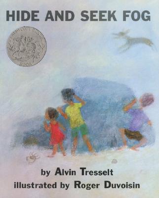 Hide and Seek Fog: A Caldecott Honor Award Winner By Alvin Tresselt, Roger Duvoisin (Illustrator) Cover Image