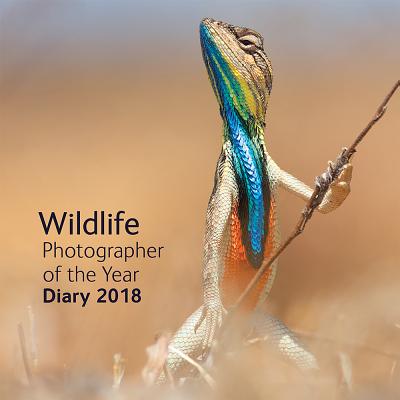 Wildlife Photographer of the Year Desk Diary 2018 (Wildlife Photographer of the Year Diaries)