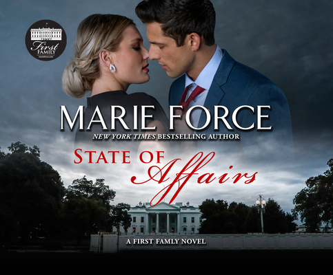 State of Affairs (First Family #1) By Marie Force, Eva Kaminsky (Read by) Cover Image