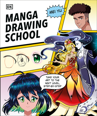 Manga Drawing School: Take Your Art to the Next Level, Step-by-Step By Mei Yu, Mei Yu (Illustrator) Cover Image