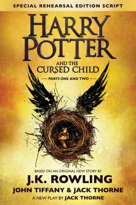 Harry Potter and the Cursed Child - Parts One & Two (Special Rehearsal Edition Script) Cover