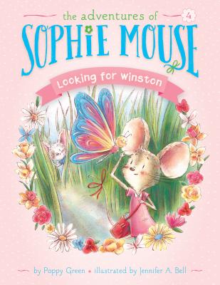 Looking for Winston: #4 (Adventures of Sophie Mouse #4)