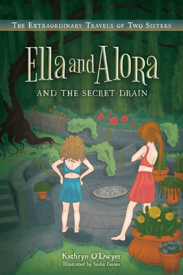 Ella and Alora and The Secret Drain Cover Image
