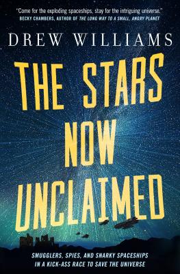 Cover for The Stars Now Unclaimed (The Universe After #1)