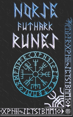 Norse Runes Handbook: Norse Elder Futhark Runes and Symbols Explained Cover Image