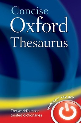 Concise Oxford Thesaurus. By Oxford Dictionaries Cover Image