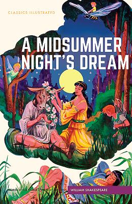 A Midsummer Night's Dream (Classics Illustrated) Cover Image