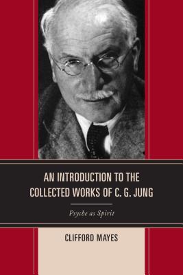 An Introduction to the Collected Works of C. G. Jung: Psyche as Spirit Cover Image