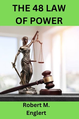 The 48 Law of Power: Power legislation 48 Cover Image