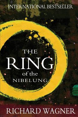 The Ring of the Nibelung By Margaret Armour (Translator), Richard Wagner Cover Image