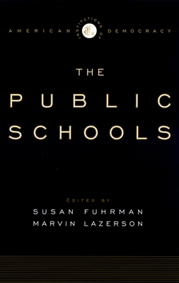 The Institutions of American Democracy: The Public Schools