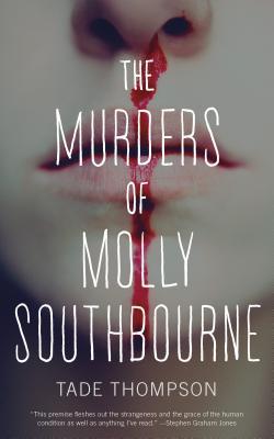 Cover for The Murders of Molly Southbourne (The Molly Southbourne Trilogy #1)