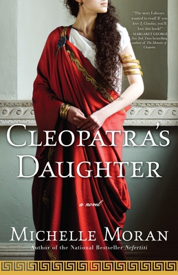 Cleopatra's Daughter: A Novel (Egyptian Royals Collection #3)