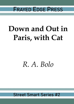Down and Out in Paris, with Cat (Street Smart #2) Cover Image