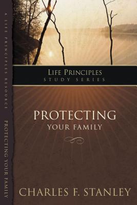 Protecting Your Family (Life Principles Study) Cover Image