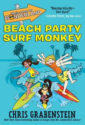 Welcome to Wonderland #2: Beach Party Surf Monkey By Chris Grabenstein Cover Image