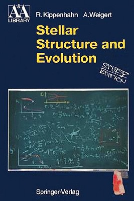 Stellar Structure and Evolution (Astronomy and Astrophysics Library) Cover Image