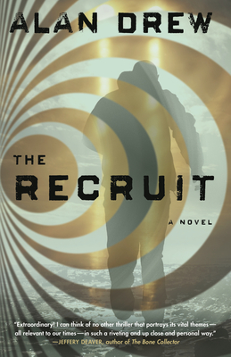 The Recruit: A Novel By Alan Drew Cover Image
